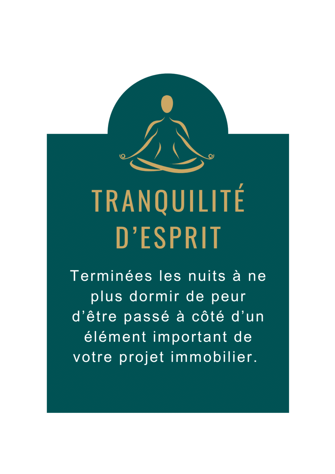 Tranquillité d'esprit - projet immobilier
